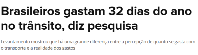 Brasileiros gastam 32 dias do ano no trânsito
